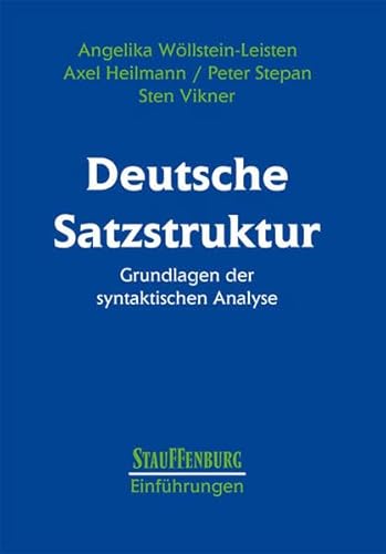 Deutsche Satzstruktur: Grundlagen der syntaktischen Analyse (Stauffenburg Einführungen) von Stauffenburg Verlag